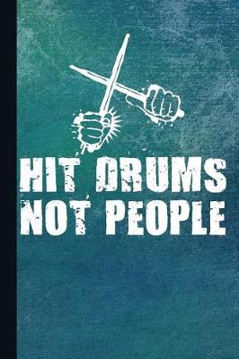 Book cover for Hit Drums Not People