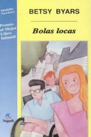 Cover of Bolas Locas (the Pinballs)