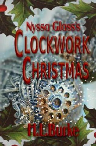 Cover of Nyssa Glass's Clockwork Christmas