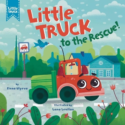 Cover of Little Truck to the Rescue!