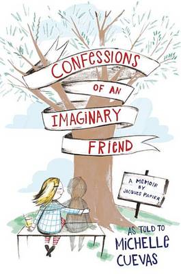 Book cover for Confessions of an Imaginary Friend