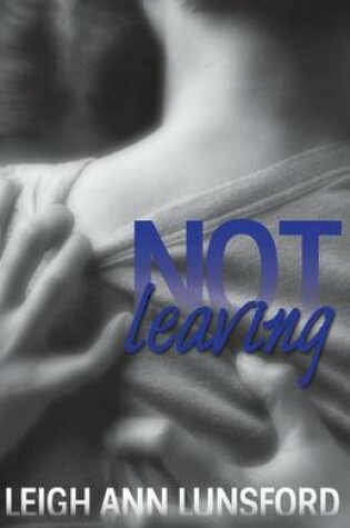 Cover of Not Leaving