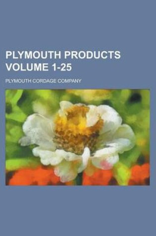 Cover of Plymouth Products Volume 1-25