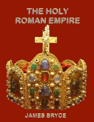 Book cover for The Holy Roman Empire (Illustrated)