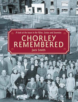 Book cover for Chorley Remembered
