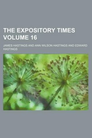 Cover of The Expository Times Volume 16