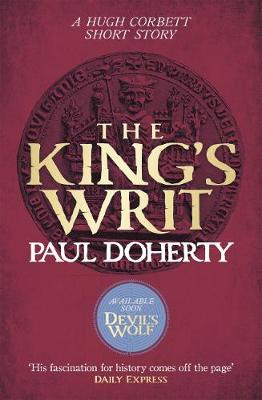 Book cover for The King's Writ (Hugh Corbett Novella)