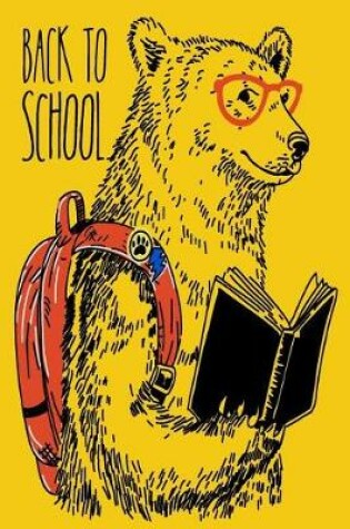 Cover of Bear's Back To School Academic 12 Month Journal For Students, Teachers & Parents