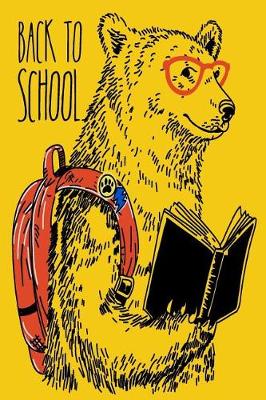 Book cover for Bear's Back To School Academic 12 Month Journal For Students, Teachers & Parents