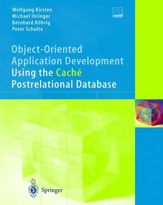 Book cover for Object-oriented Application Development Using the Cache Post-relational Database