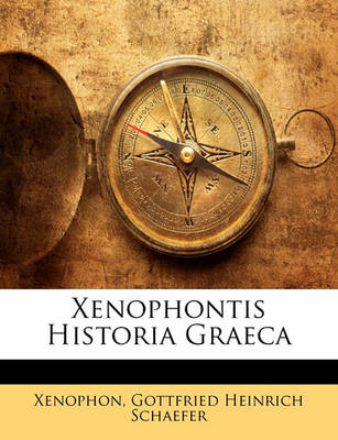 Book cover for Xenophontis Historia Graeca