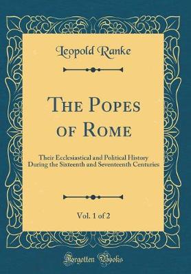 Book cover for The Popes of Rome, Vol. 1 of 2