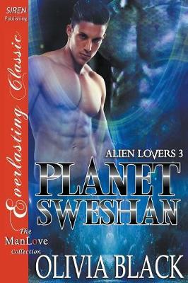 Book cover for Planet Sweshan [Alien Lovers 3] (Siren Publishing Everlasting Classic Manlove)