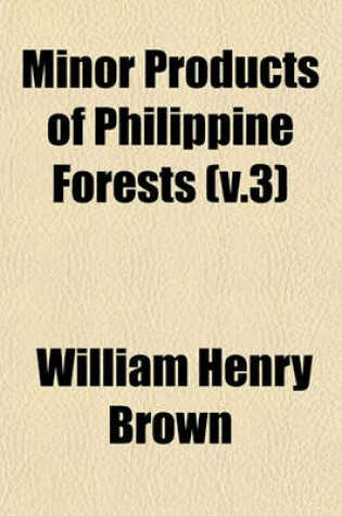 Cover of Minor Products of Philippine Forests (V.3)