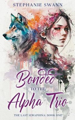 Book cover for Bonded to the Alpha Trio