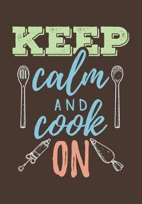 Book cover for Keep Calm and Cook on