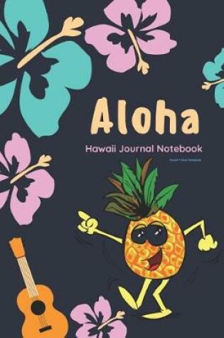 Cover of Aloha Hawaii Journal Notebook