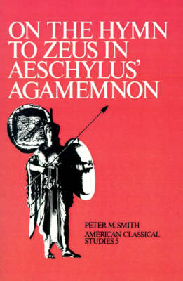 Book cover for On the Hymn To Zeus in Aeschylus' Agamemnon