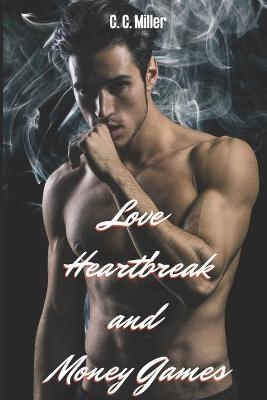 Book cover for Love, Heartbreak and Money Games