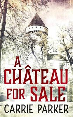 Book cover for A Chateau for Sale