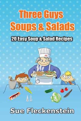 Book cover for Three Guys Soups And Salads