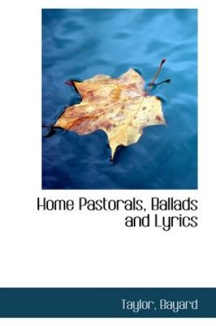 Cover of Home Pastorals, Ballads and Lyrics