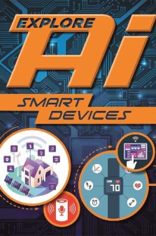 Cover of Explore AI: Smart Devices