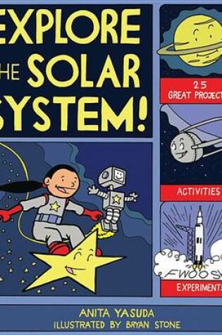 Cover of EXPLORE THE SOLAR SYSTEM!