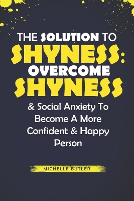 Book cover for The Solution To Shyness