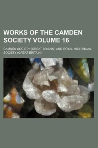 Cover of Works of the Camden Society Volume 16