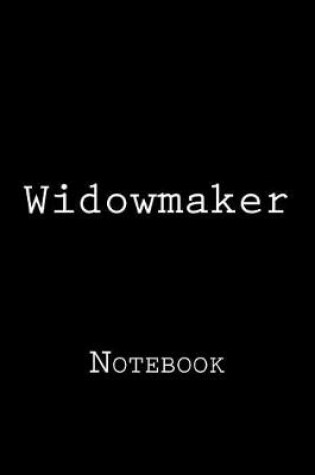 Cover of Widowmaker