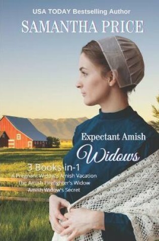 Cover of Expectant Amish Widows 3 Books-in- 1 (Volume 3) The Pregnant Widow's Amish Vacation