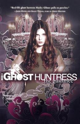 Book cover for Ghost Huntress Book 2: The Guidance