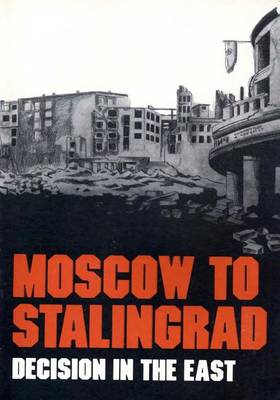 Book cover for Moscow to Stalingrad