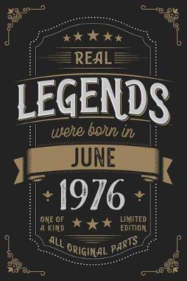 Book cover for Real Legends were born in June 1976