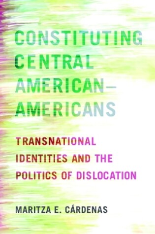 Cover of Constituting Central American-Americans