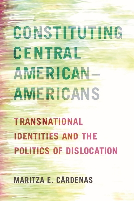 Cover of Constituting Central American-Americans