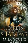 Book cover for Secrets and Shadows