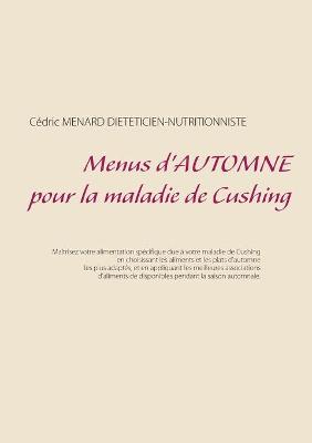 Book cover for Menus d'automne pour la maladie de Cushing