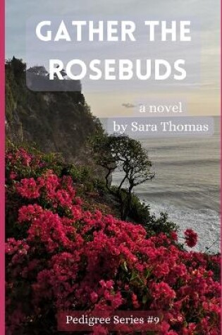 Cover of Gather the Rosebuds