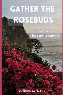 Book cover for Gather the Rosebuds