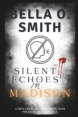 Book cover for Silent Echoes in Madison