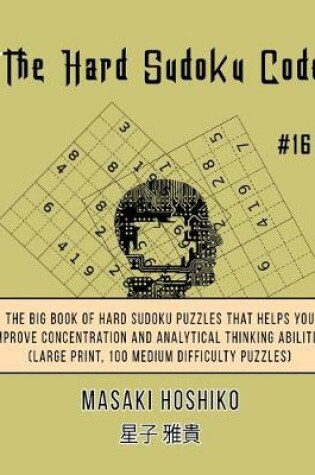 Cover of The Hard Sudoku Code #16