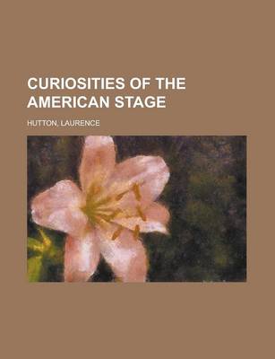 Book cover for Curiosities of the American Stage
