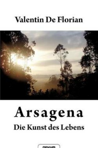 Cover of Arsagena - Die Kunst Des Lebens