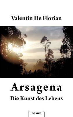 Cover of Arsagena - Die Kunst Des Lebens