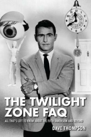 Cover of The Twilight Zone FAQ