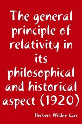 Cover of The General Principle of Relativity in Its Philosophical and Historical Aspect (1920)