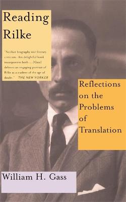 Book cover for Reading Rilke Reflections On The Problems Of Translations