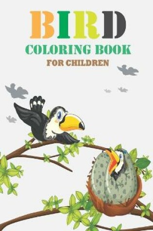 Cover of Bird Coloring Book FOR CHILDREN